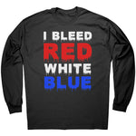 I Bleed Red White Blue -Apparel | Drunk America 