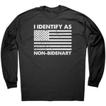 I Identify As Non Bidenary -Apparel | Drunk America 