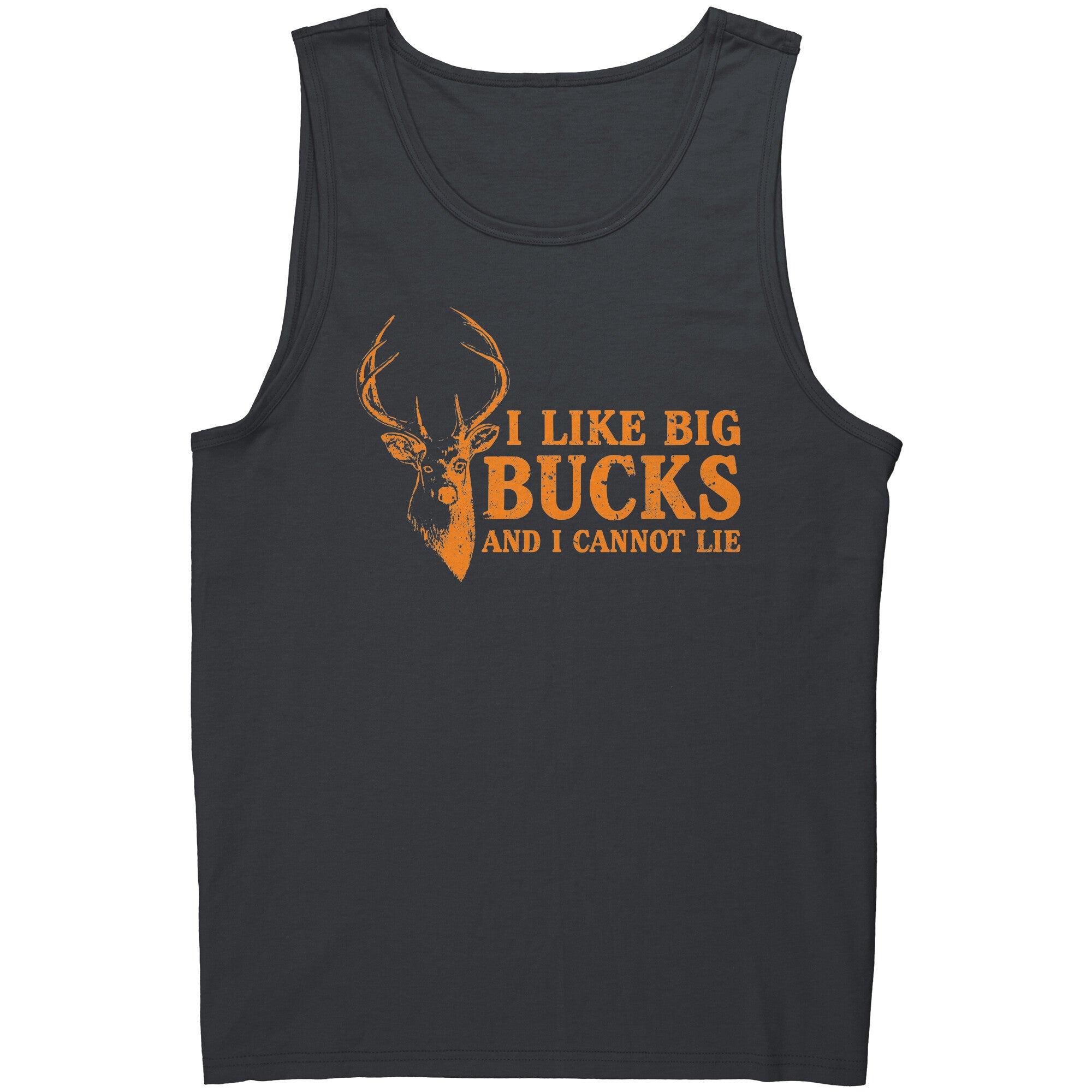I Like Big Bucks And I Cannot Lie -Apparel | Drunk America 