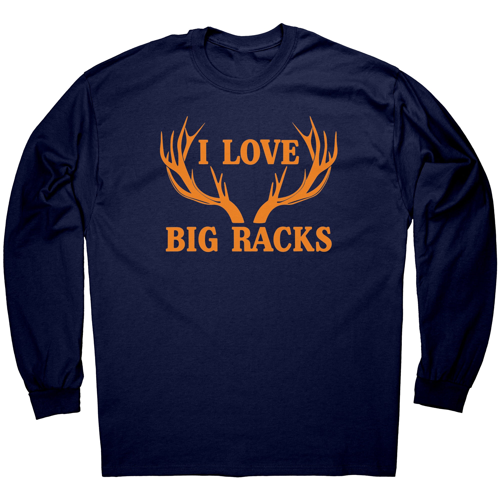 I Love Big Racks -Apparel | Drunk America 