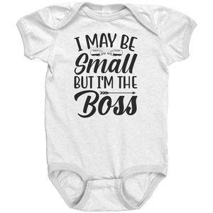 I May Be Small But I'm The Boss -Apparel | Drunk America 