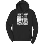 I Miss The America I Grew Up In -Apparel | Drunk America 