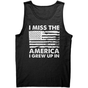 I Miss The America I Grew Up In -Apparel | Drunk America 