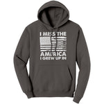 I Miss The America I Grew Up In -Apparel | Drunk America 