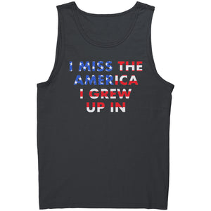 I Miss The America I Grew Up In -Apparel | Drunk America 