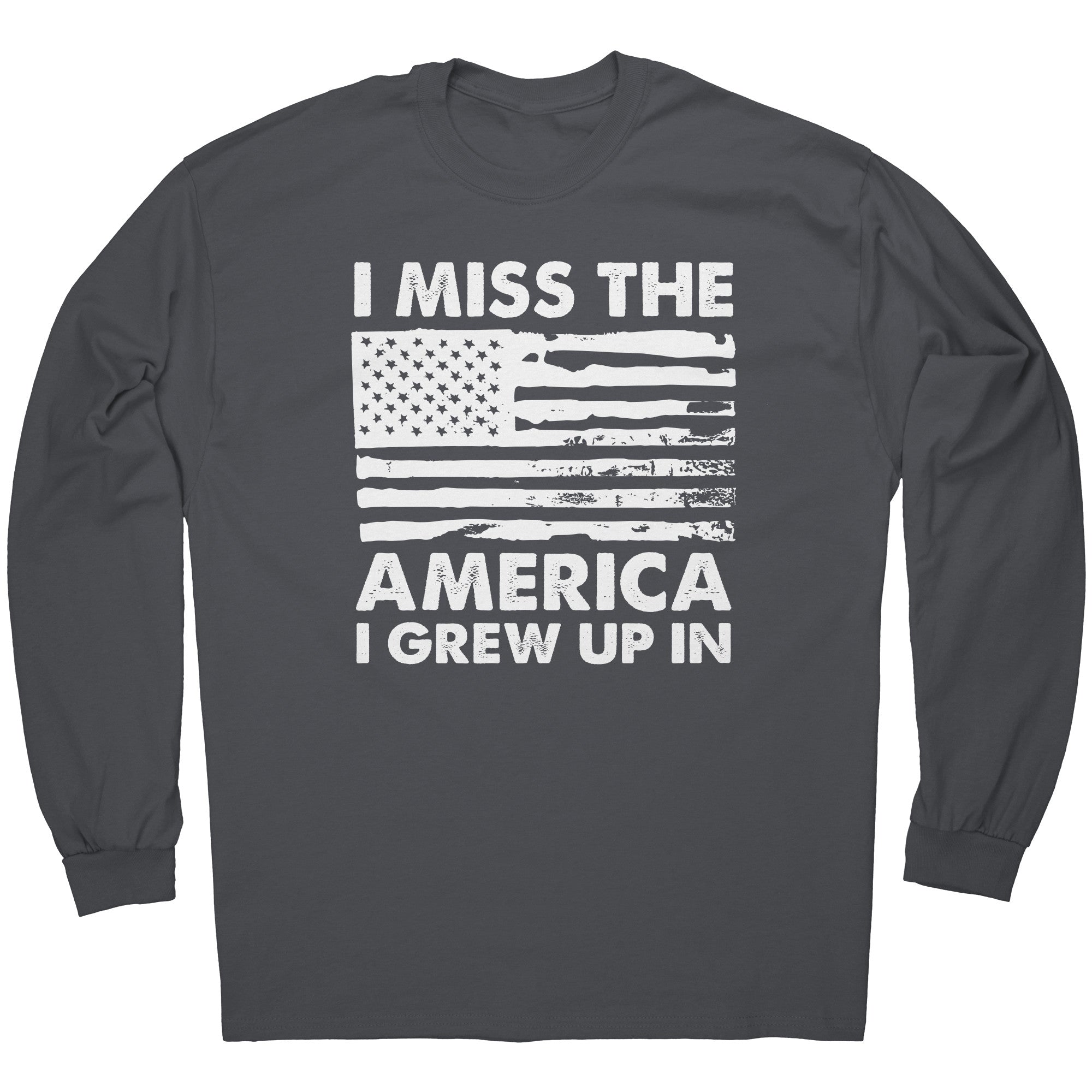 I Miss The America I Grew Up In -Apparel | Drunk America 