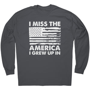 I Miss The America I Grew Up In -Apparel | Drunk America 