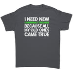 I Need New Conspiracy Theories Because All My Old Ones Came True -Apparel | Drunk America 