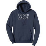 I Never Argue I Just Explain Why I'm Right (Ladies) -Apparel | Drunk America 