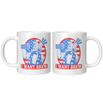 I Want Brew Coffee Mug -Ceramic Mugs | Drunk America 