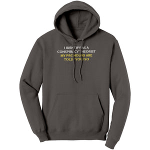 I Identify As A Conspiracy Theorist My Pronouns Are Told/You/So (Ladies) -Apparel | Drunk America 