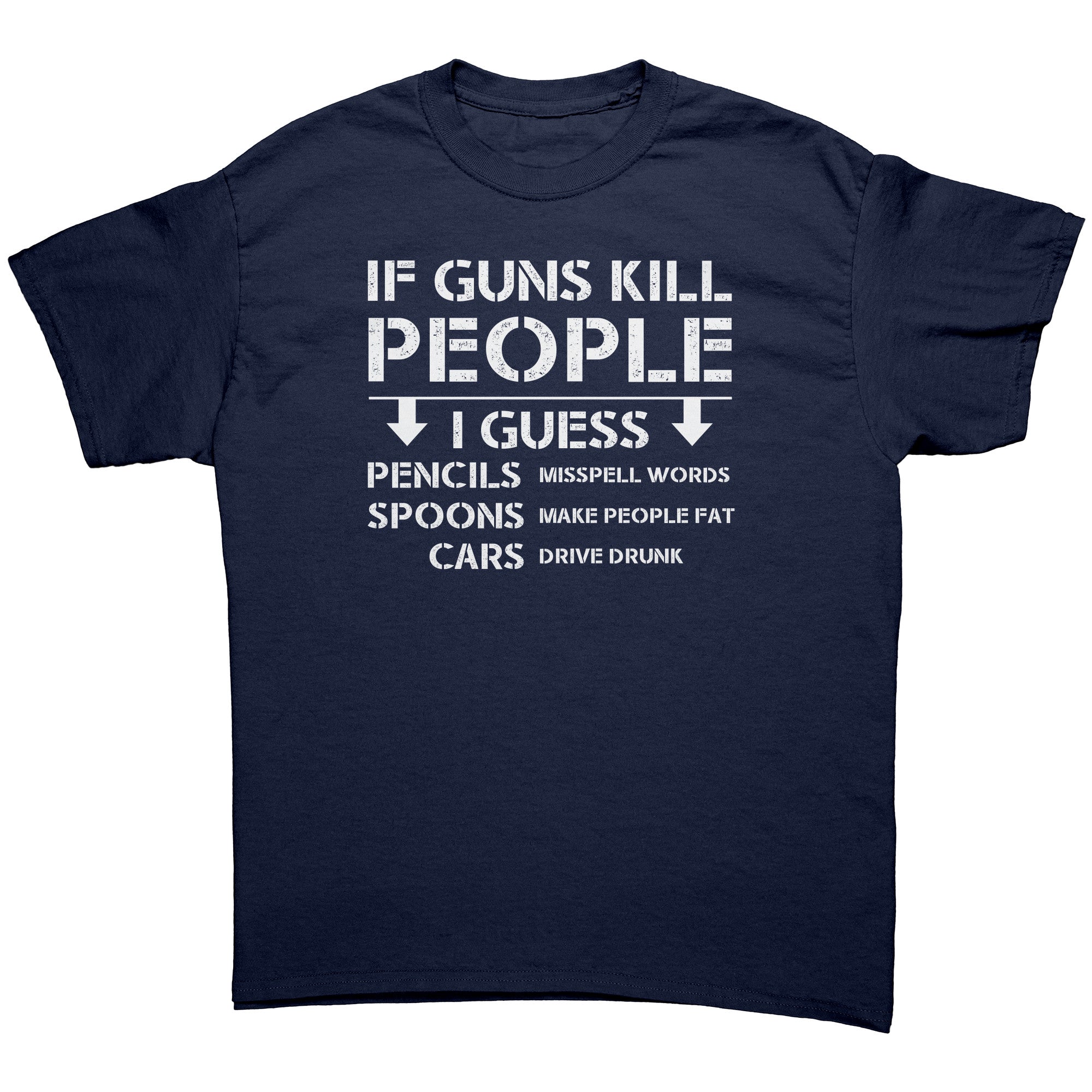 If Guns Kill People -Apparel | Drunk America 