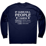 If Guns Kill People -Apparel | Drunk America 