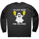 I'm Just Here For The Boos -Apparel | Drunk America 