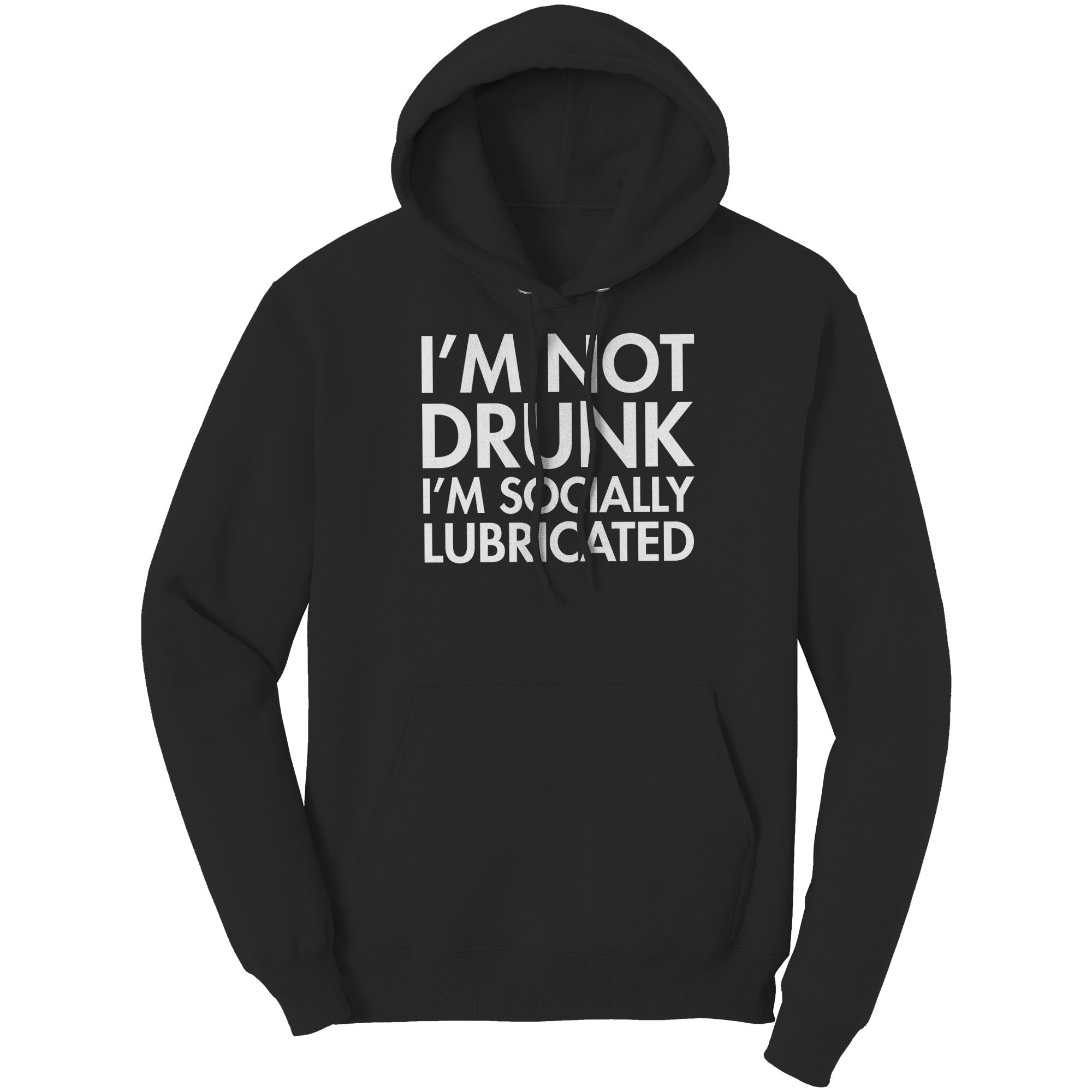 I'm Not Drunk I'm Socially Lubricated -Apparel | Drunk America 