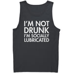 I'm Not Drunk I'm Socially Lubricated -Apparel | Drunk America 