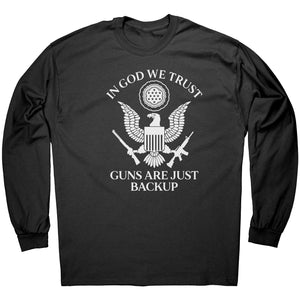 In God We Trust - Guns Are Just Backuo -Apparel | Drunk America 