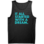 It All Started With A Dream -Apparel | Drunk America 