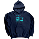 It All Started With A Dream -Apparel | Drunk America 