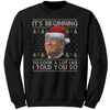 It's Beginning To Look A Lot Like I Told You So Christmas Sweater -Apparel | Drunk America 
