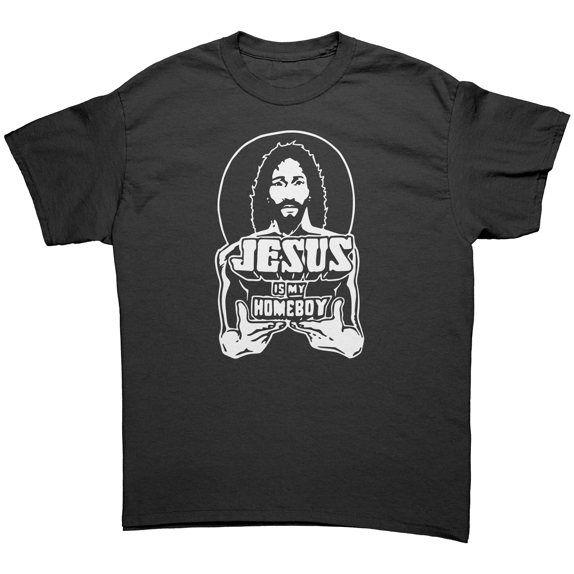 Jesus Is My Homeboy -Apparel | Drunk America 