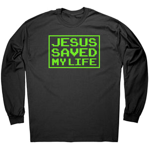 Jesus Saved My Life -Apparel | Drunk America 
