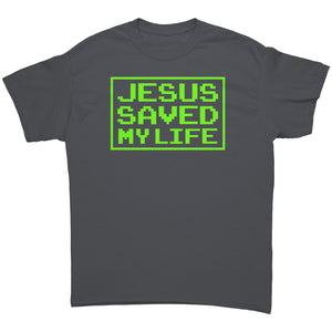 Jesus Saved My Life -Apparel | Drunk America 