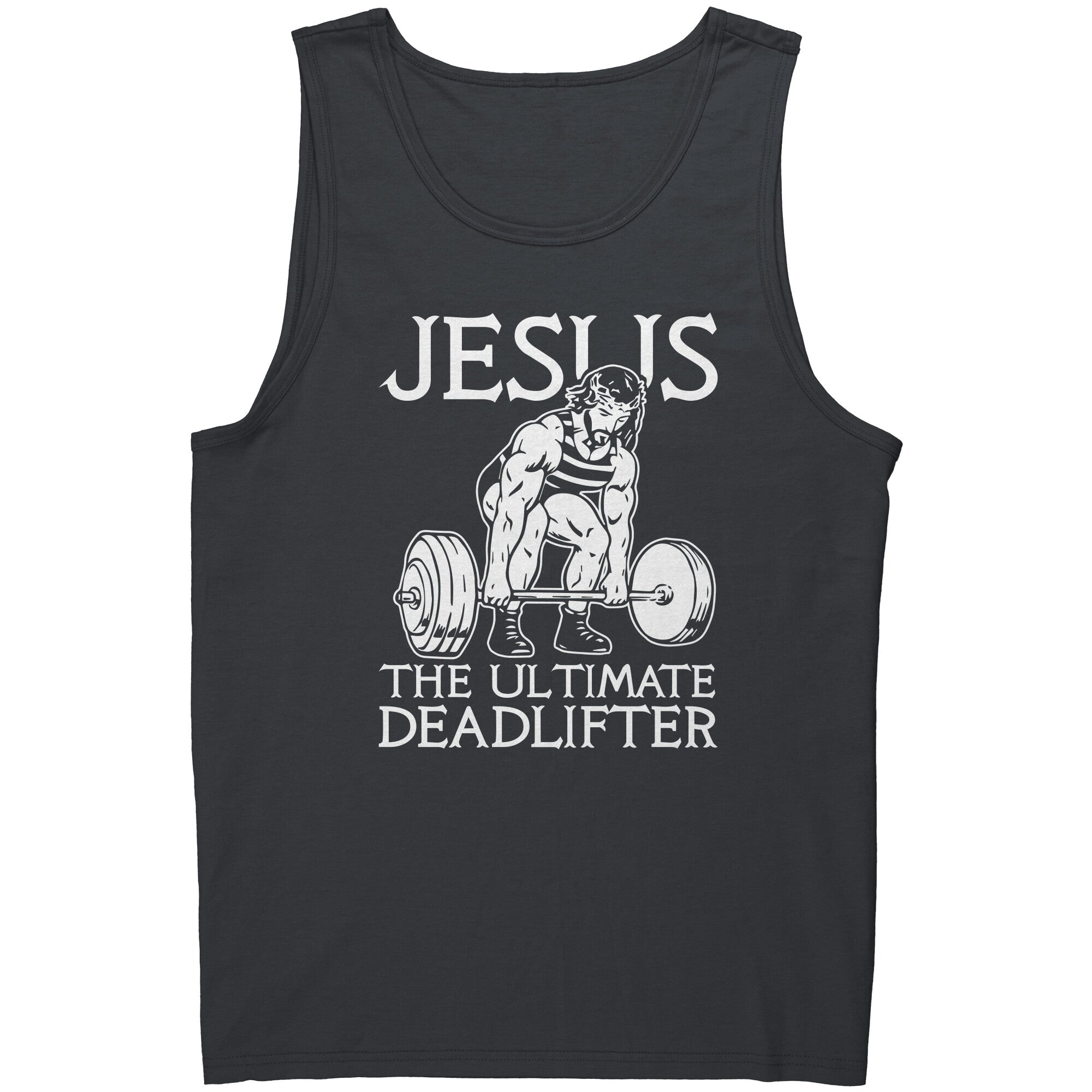 Jesus The Ultimate Deadlifter -Apparel | Drunk America 