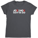 Joe And The Hoe Gotta Go (Ladies) -Apparel | Drunk America 
