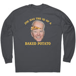 Joe Has The IQ Of A Baked Potato -Apparel | Drunk America 