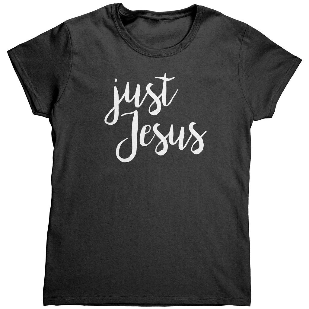 Just Jesus (Ladies) -Apparel | Drunk America 