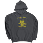 Just So We're Clear I Ain't Giving Up Sh*t -Apparel | Drunk America 