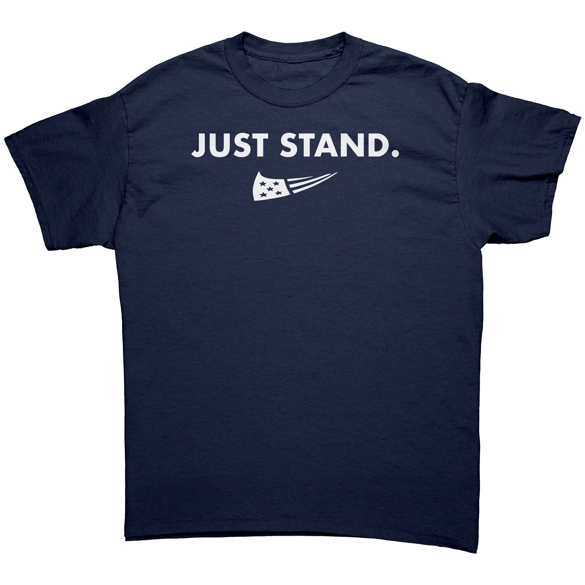 Just Stand -Apparel | Drunk America 