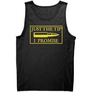 Just The Tip I Promise -Apparel | Drunk America 