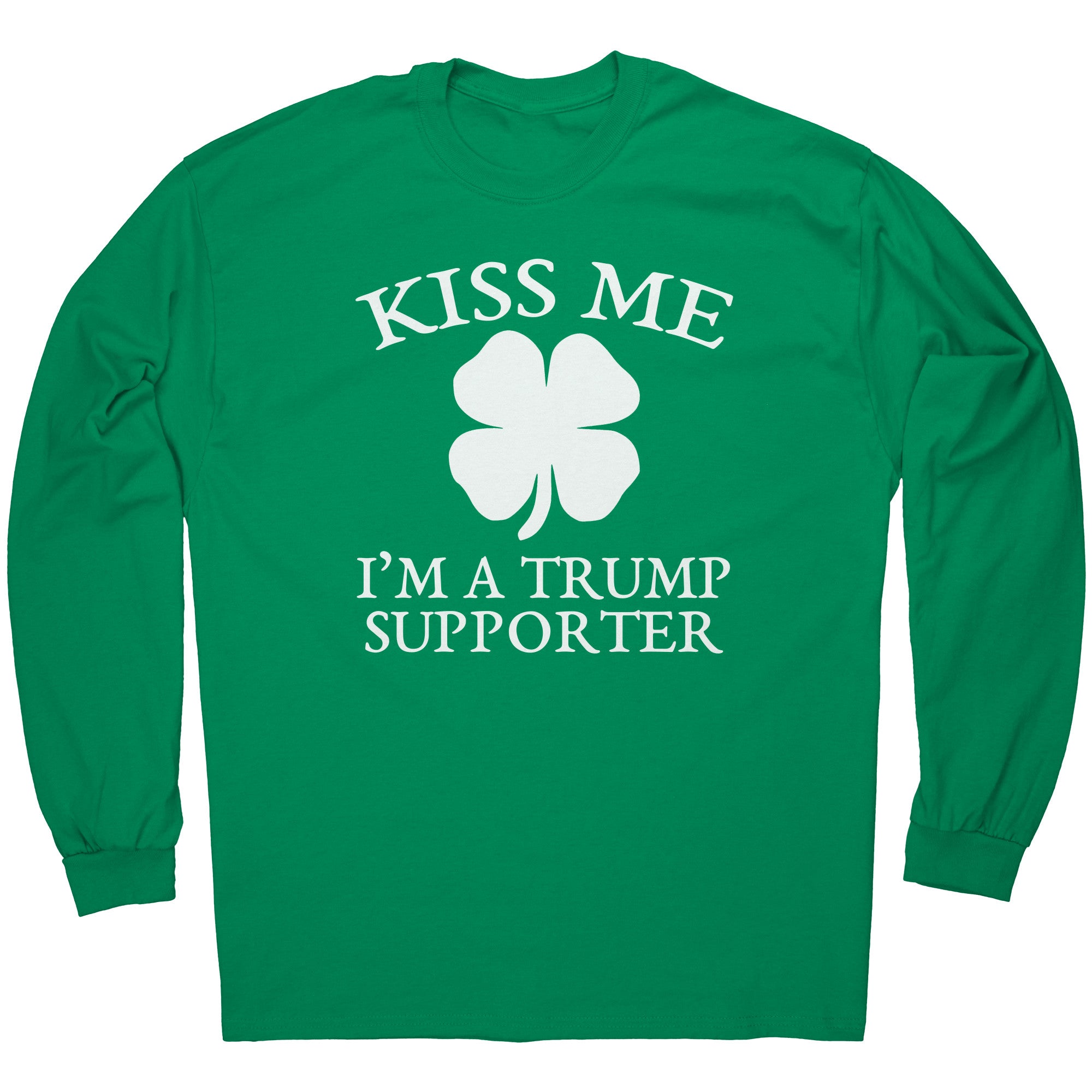 Kiss Me I'm A Trump Supporter -Apparel | Drunk America 