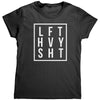 LFT HVY SHT (Ladies) -Apparel | Drunk America 