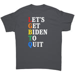 Let's Get Biden To Quit -Apparel | Drunk America 
