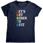 Let's Get Biden To Quit (Ladies) -Apparel | Drunk America 