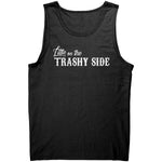Little On The Trashy Side -Apparel | Drunk America 