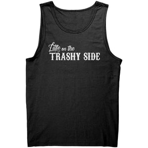 Little On The Trashy Side -Apparel | Drunk America 