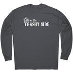 Little On The Trashy Side -Apparel | Drunk America 