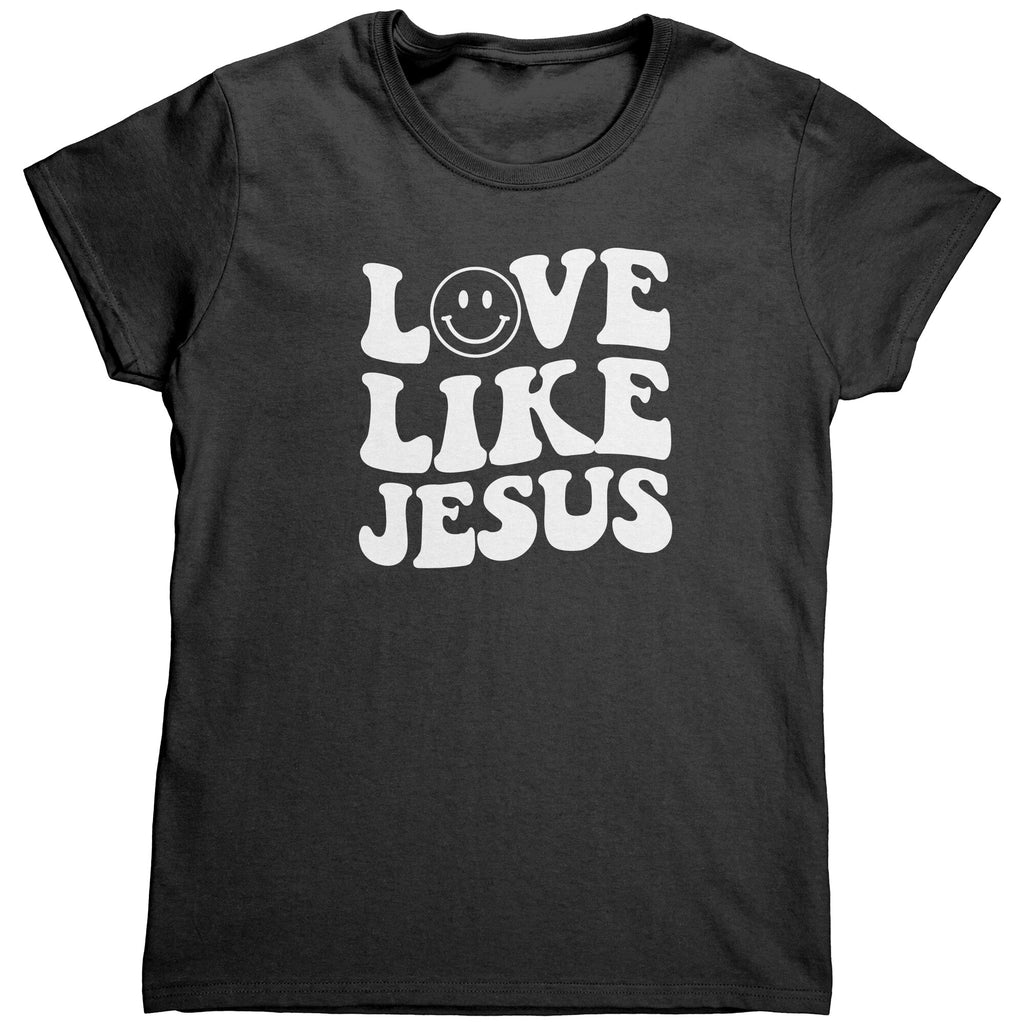 Love Like Jesus (Ladies) -Apparel | Drunk America 
