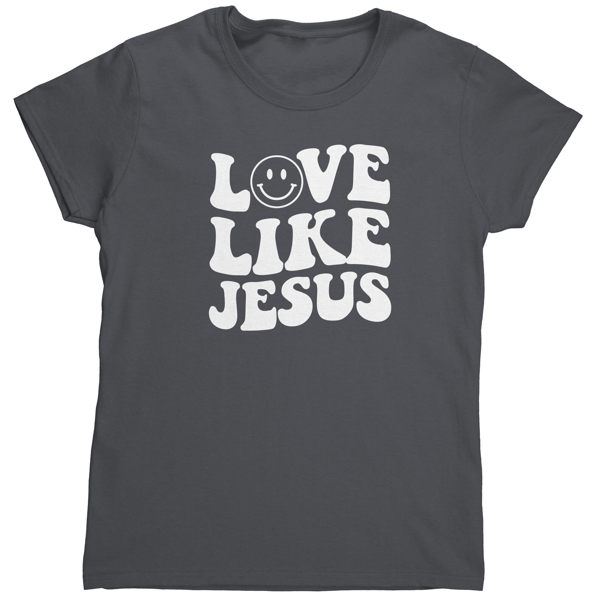 Love Like Jesus (Ladies) -Apparel | Drunk America 