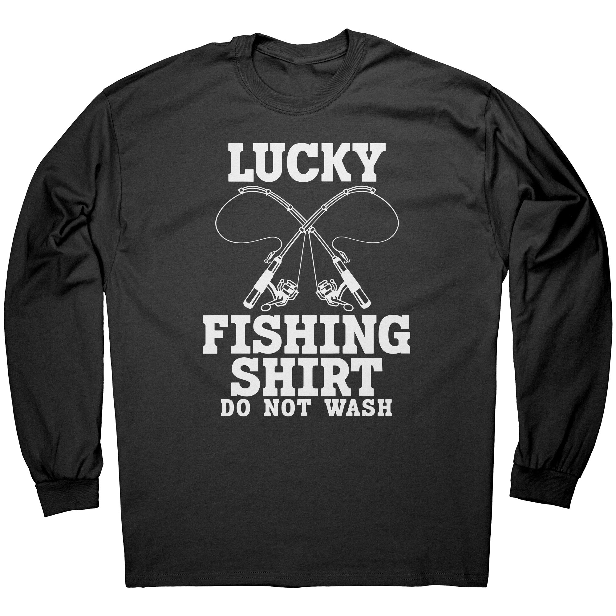 Lucky Fishing Shirt Do Not Wash -Apparel | Drunk America 