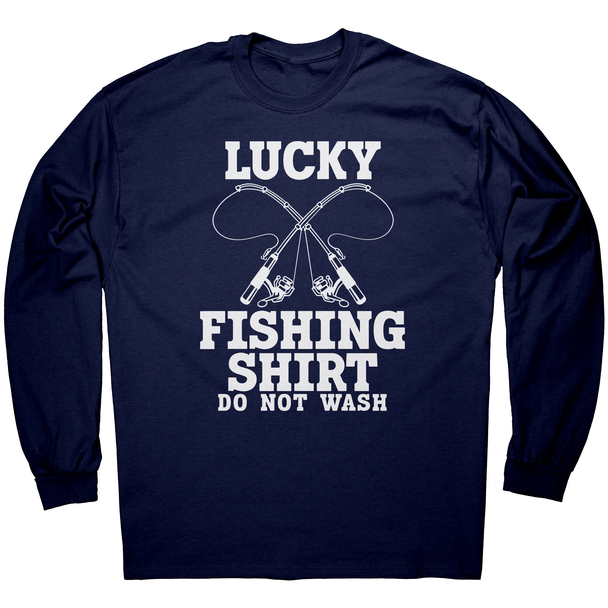 Lucky Fishing Shirt Do Not Wash -Apparel | Drunk America 