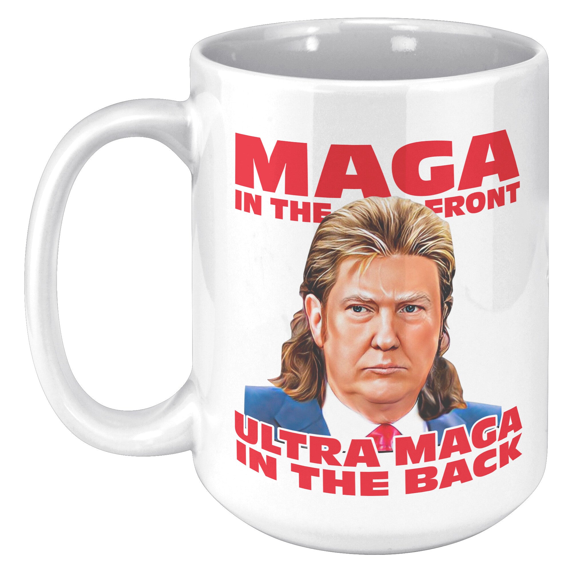 Maga In The Front Ultra Maga In The Back Coffee Mug -Ceramic Mugs | Drunk America 