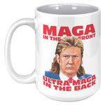 Maga In The Front Ultra Maga In The Back Coffee Mug -Ceramic Mugs | Drunk America 