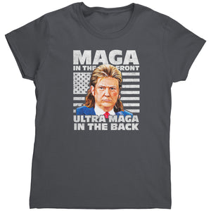 Maga In The Front Ultra Maga In The Back (Ladies) -Apparel | Drunk America 