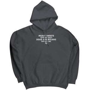 Mean Tweets Offend you? Dead Americans Offend Me. -Apparel | Drunk America 