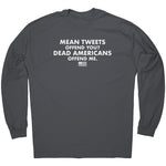 Mean Tweets Offend you? Dead Americans Offend Me. -Apparel | Drunk America 
